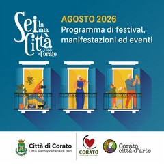 Estate a Corato 2026: il programma completo di "Sei la mia città"
