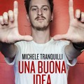  "Una buona idea " di Michele Tranquilli